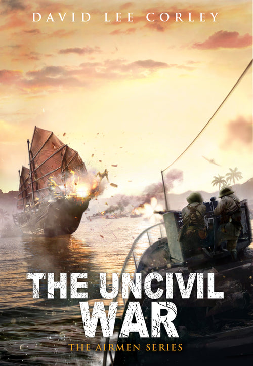 The Uncivil War (Airmen Series Book 11)