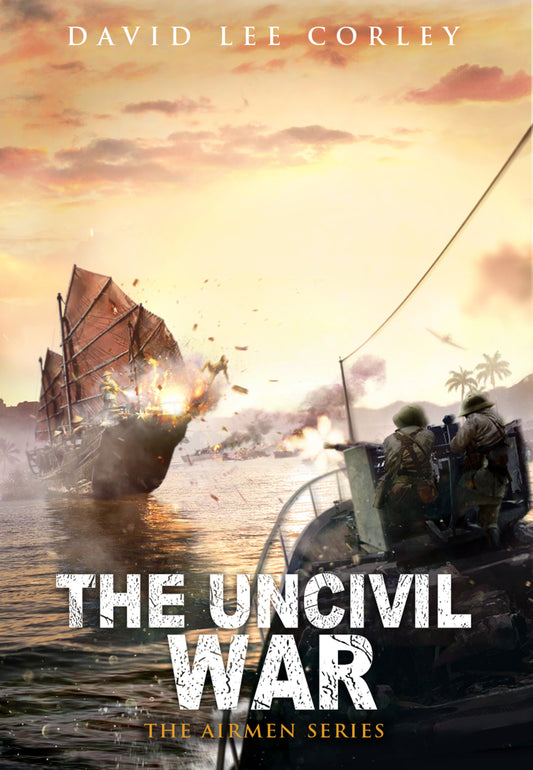 The Uncivil War (Airmen Series Book 11)
