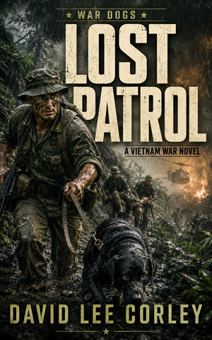 Lost Patrol (War Dogs Series Book 2)